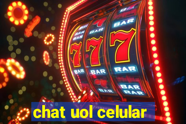 chat uol celular